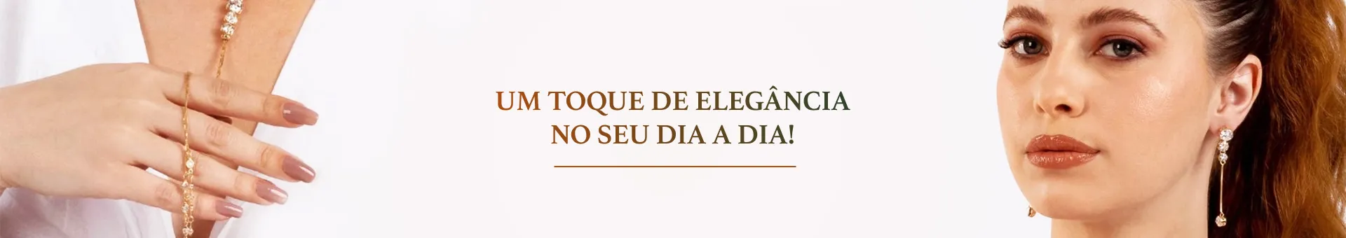 Um Toque de Elegância no Seu Dia a Dia!